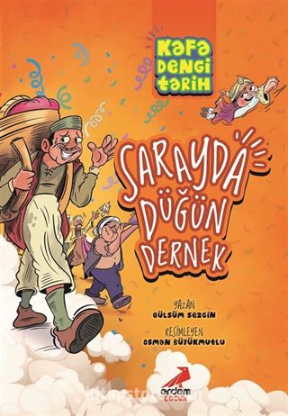 Kafa Dengi Tarih / Sarayda Düğün Dernek