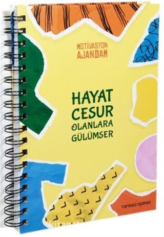 Motivasyon Ajandam, Hayat Cesur Olanlara Gülümser (300'den Fazla Emoji Çıkartmalı) Kod:01