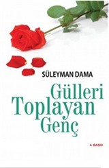 Gülleri Toplayan Genç