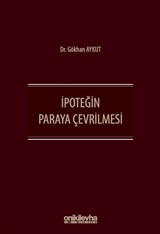 İpoteğin Paraya Çevrilmesi