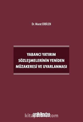 Yabancı Yatırım Sözleşmelerinin Yeniden Müzakeresi ve Uyarlanması