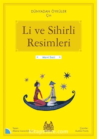 Li ve Sihirli Resimleri / Dünyadan Öyküler Çin