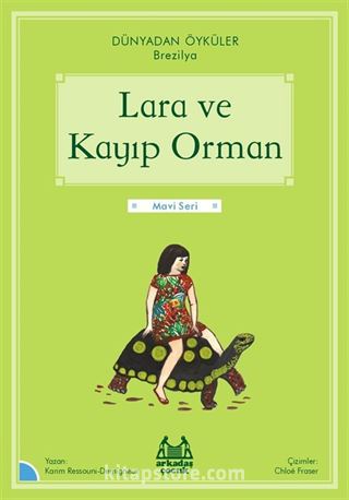 Lara ve Kayıp Orman / Dünyadan Öyküler Brezilya