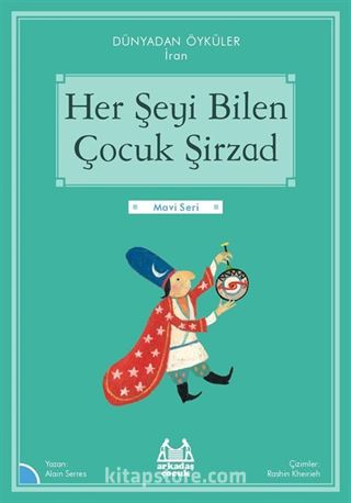 Her Şeyi Bilen Çocuk Şirzad / Dünayadan Öyküler İran