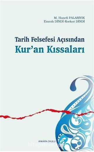Tarih Felsefesi Açısından Kur'an Kıssaları