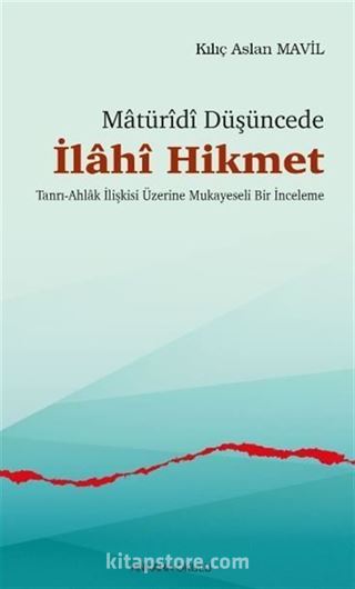 Matüridi Düşüncede İlahi Hikmet
