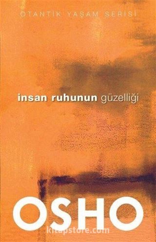 İnsan Ruhunun Güzelliği