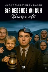 Bir Bedende İki Ruh Körükçü Ali