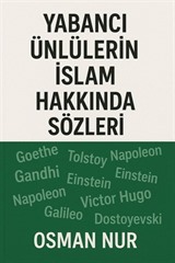 Yabancı Ünlülerin İslam Hakkında Sözleri