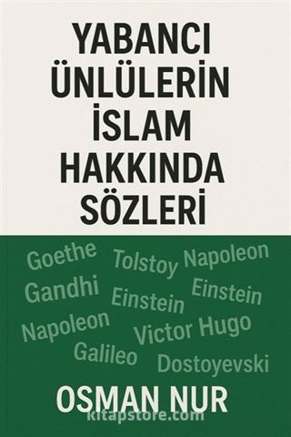 Yabancı Ünlülerin İslam Hakkında Sözleri