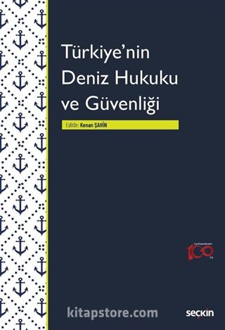 Türkiye'nin Deniz Hukuku ve Güvenliği