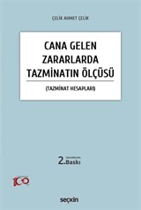 Cana Gelen Zararlarda Tazminatın Ölçüsü