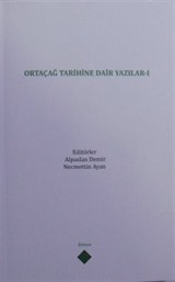 Ortaçağ Tarihine Dair Yazılar I