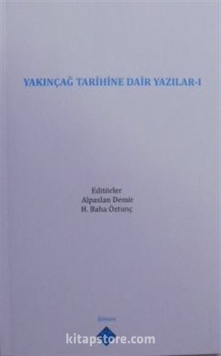 Yakınçağ Tarihine Dair Yazılar I