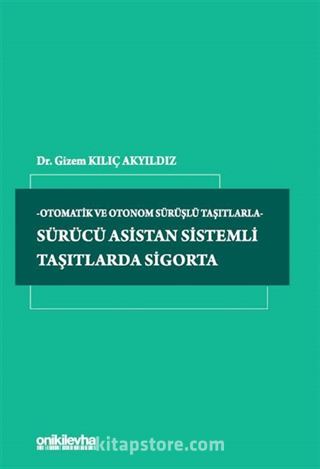Sürücü Asistan Sistemli Taşıtlarda Sigorta
