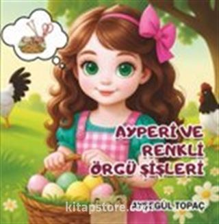 Ayperi ve Renkli Örgü Şişleri