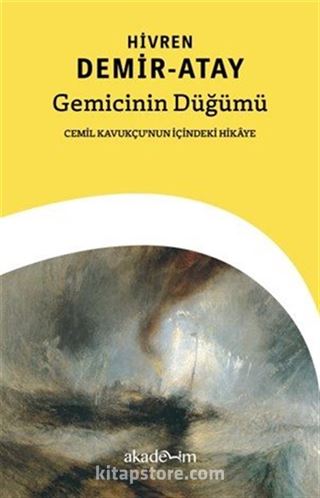 Gemicinin Düğümü: Cemil Kavukçu'nun İçindeki Hikâye