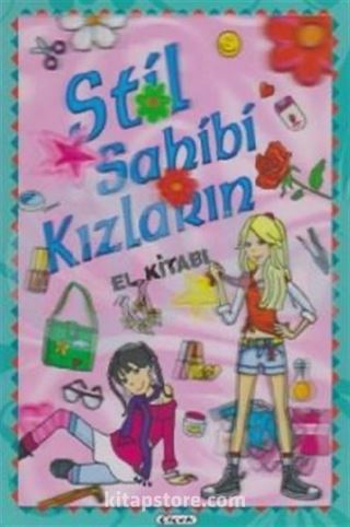 Stil Sahibi Kızların El Kitabı