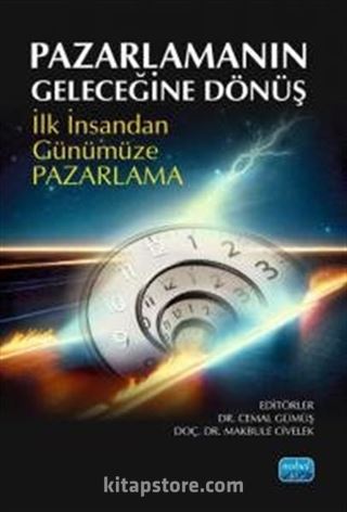 Pazarlamanın Geleceğine Dönüş
