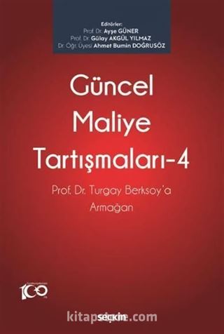 Prof. Dr. Turgay Berksoy'a Armağan - Güncel Maliye Tartışmaları - 4