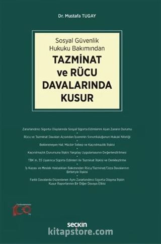 Sosyal Güvenlik Hukuku Bakımından Tazminat ve Rücu Davalarında Kusur