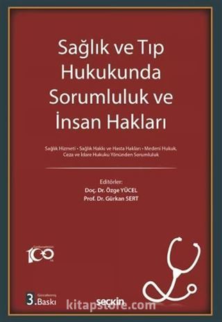 Sağlık ve Tıp Hukukunda Sorumluluk ve İnsan Hakları