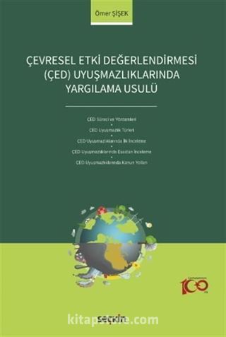 Çevresel Etki Değerlendirmesi (ÇED) Uyuşmazlıklarında Yargılama Usulü