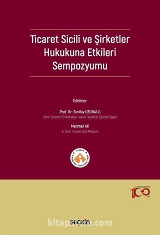 Ticaret Sicili ve Şirketler Hukukuna Etkileri Sempozyumu
