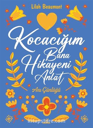 Kocacığım Bana Hikayeni Anlat