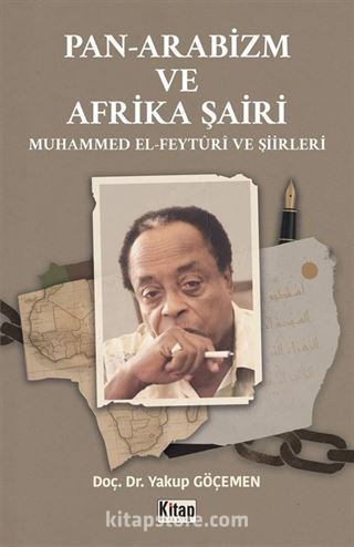 Pan Arabizm ve Afrika Şairi Muhammed El Feyturi ve Şiirleri