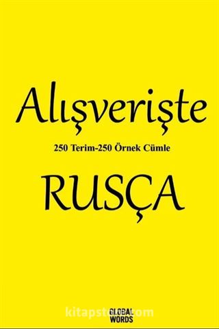 Alışverişte Rusça 250 Terim 250 Örnek Cümle