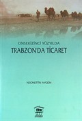 Onsekizinci Yüzyılda Trabzon'da Ticaret