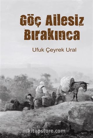 Göç Ailesiz Bırakınca
