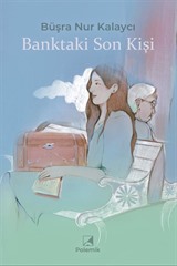 Banktaki Son Kişi