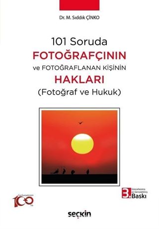 101 Soruda Fotoğrafçının ve Fotoğraflanan Kişinin Hakları