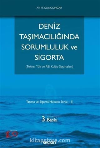 Deniz Taşımacılığında Sorumluluk ve Sigorta