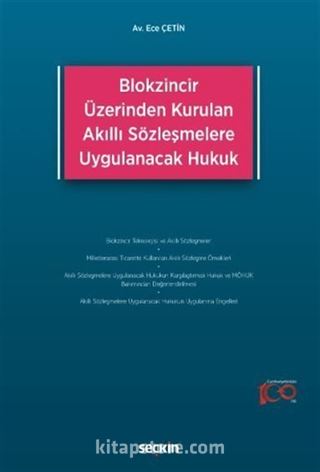 Blokzincir Üzerinden Kurulan Akıllı Sözleşmelere Uygulanacak Hukuk