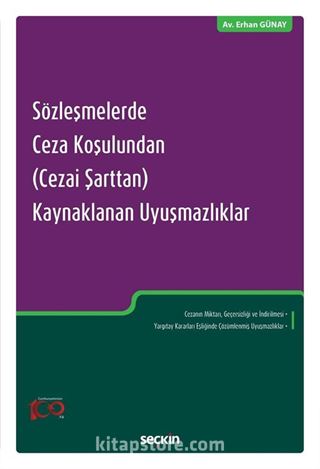 Sözleşmelerde Ceza Koşulundan (Cezai Şarttan) Kaynaklanan Uyuşmazlıklar