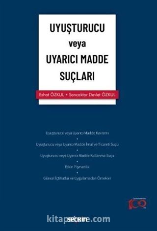 Uyuşturucu veya Uyarıcı Madde Suçları
