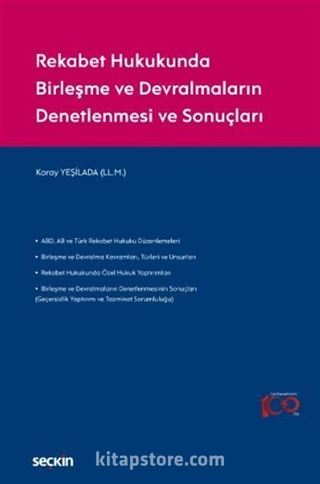 Rekabet Hukukunda Birleşme ve Devralmaların Denetlenmesi ve Sonuçları