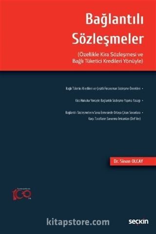 Bağlantılı Sözleşmeler (Özellikle Kira Sözleşmesi ve Bağlı Tüketici Kredileri Yönüyle)