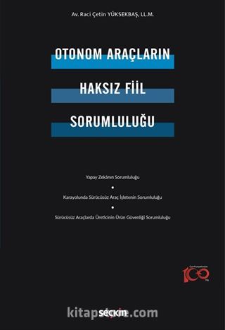 Otonom Araçların Haksız Fiil Sorumluluğu