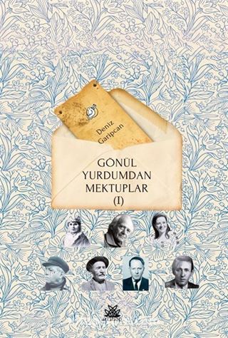 Gönül Yurdumdan Mektuplar 1