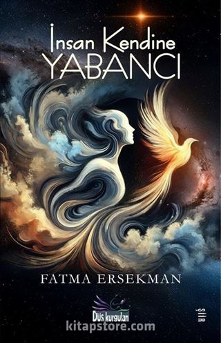 İnsan Kendine Yabancı