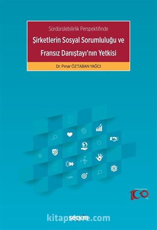 Sürdürülebilirlik Perspektifinde - Şirketlerin Sosyal Sorumluluğu ve Fransız Danıştayı'nın Yetkisi