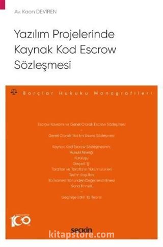 Yazılım Projelerinde Kaynak Kod Escrow Sözleşmesi