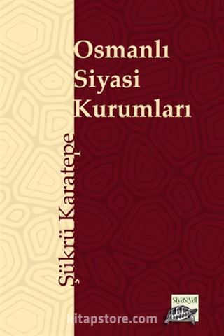 Osmanlı Siyasi Kurumları