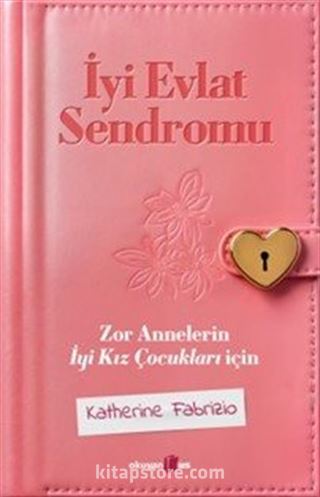 İyi Evlat Sendromu