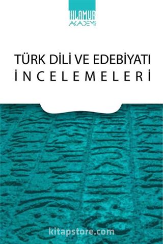 Türk Dili ve Edebiyatı İncelemeleri