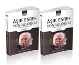 Aşık Eşref Tonbuloğlu (2 Cilt Takım)